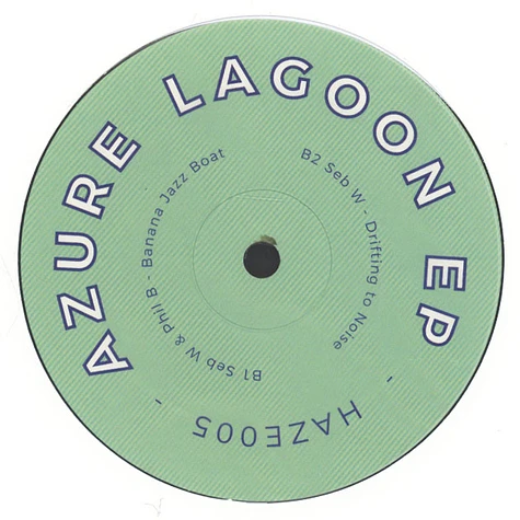Seb W & Phil B - Azure Lagoon EP