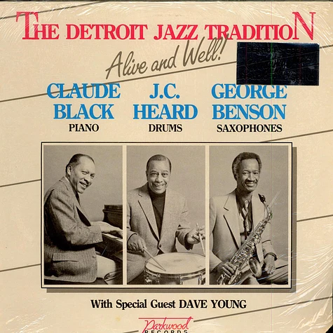 Claude Black, J.C. Heard, George Benson , Dave Young - The Detroit Jazz Tradition - Alive And Well!
