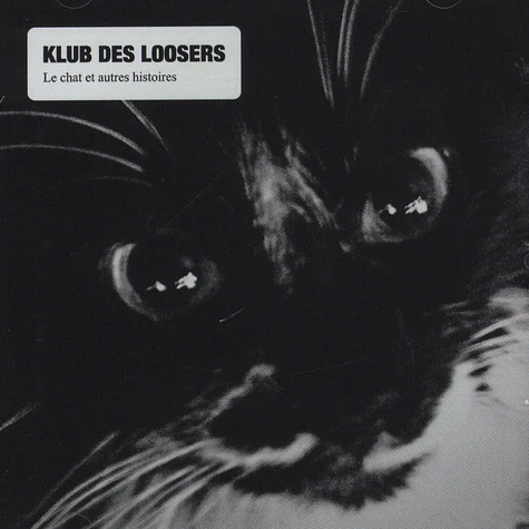 Klub Des Loosers - Le Chat Et Autres Histoires