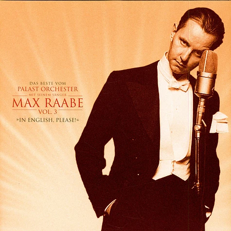 Palast Orchester Mit Seinem Sänger Max Raabe - Das Beste Vom Palast Orchester Mit Seinem Sänger Max Raabe Vol. 3 "In English Please"