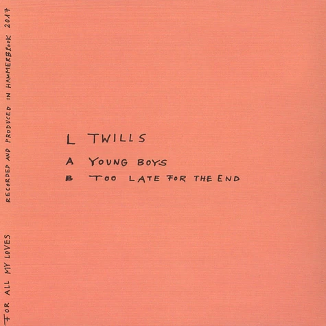 L Twills - Young Boys / Too Late For The End
