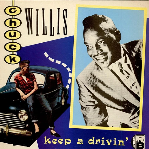 Chuck Willis - Keep A Drivin'