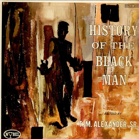 T. M. Alexander, Sr. - History Of The Blackman