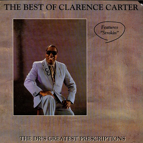 Clarence Carter - The Best Of Clarence Carter - The Dr.'s Greatest Prescriptions