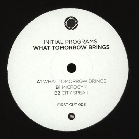 Initial Programs - What Tomorrow Brings EP
