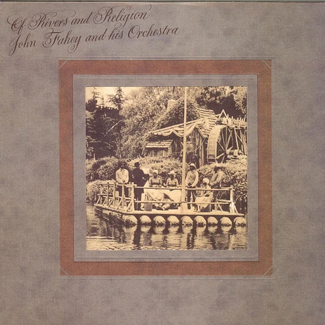 John Fahey & His Orchestra - Of Rivers And Religion