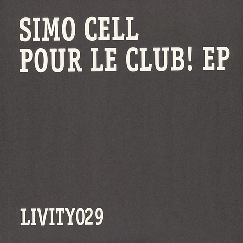 Simo Cell - Pour Le Club! EP