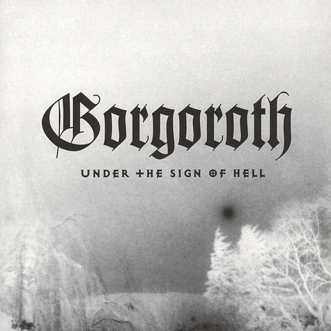 Gorgoroth - Under The Sign Of Hell Black Vinyl Edition