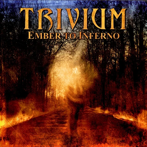 Trivium - Ember To Inferno