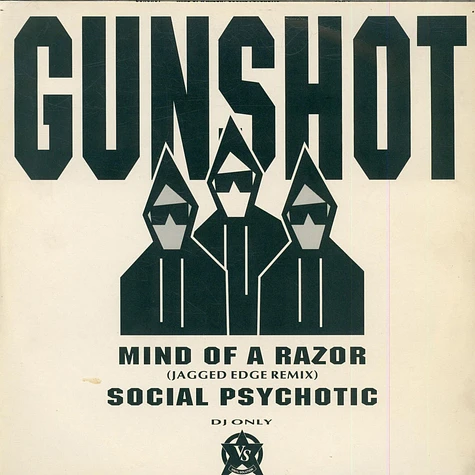 Gunshot - Mind Of A Razor / Social Psychotic