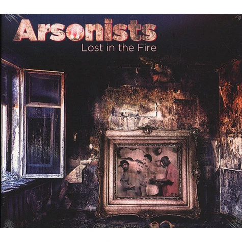 Arsonists - As The World Burns & Lost In The Fire