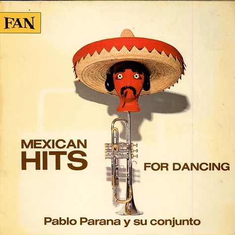 Pablo Parana Y Su Conjunto - Mexican Hits For Dancing