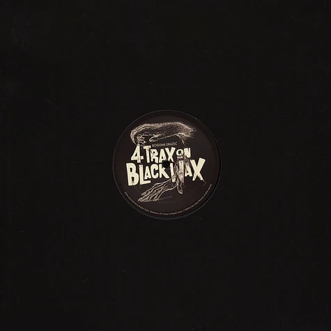 Bogdan Drazic - Four Trax On Black Wax