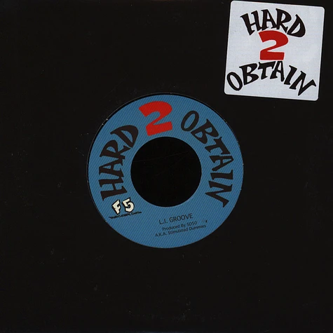 Hard 2 Obtain - L.I. Groove / A Lil Sumthing Feat. Artifacts