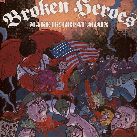 Broken Heroes - Make Oi! Great Again