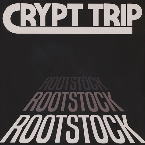 Crypt Trip - Rootstock Black Vinyl Edition
