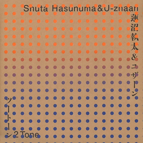 Shuta Hasunuma & U-Zhaan - 2 tone