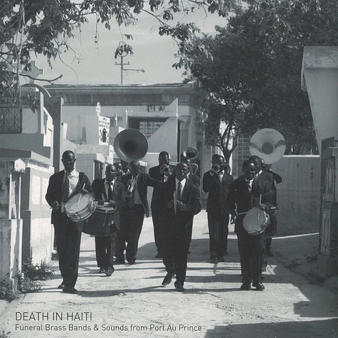 Felix Blume - Death In Haiti: Funeral Brass Bands & Sounds from Port Au Prince