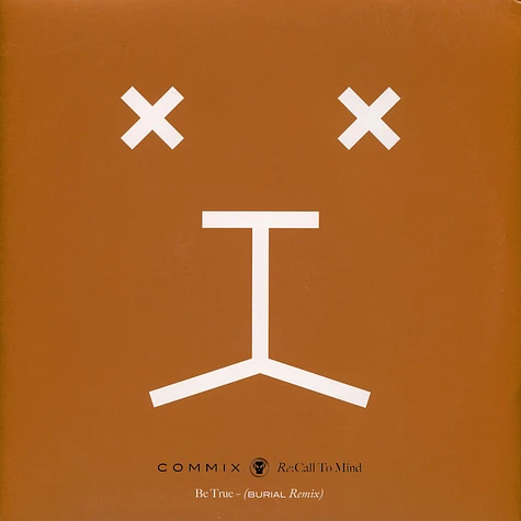 Commix - Be True (Burial Remix)