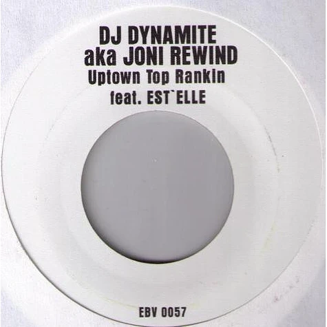 DJ Dynamite aka Joni Rewind Feat. Estelle / Blak Twang - Uptown Top Rankin / Trixster