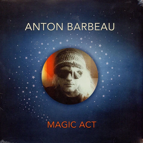 Anton Barbeau - Magic Act