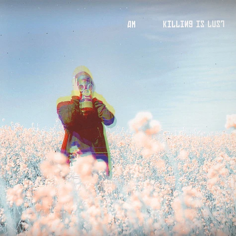AM - Killing Is Lust EP