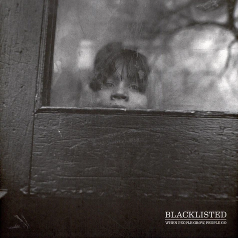 Blacklisted - When People Grow, People Go