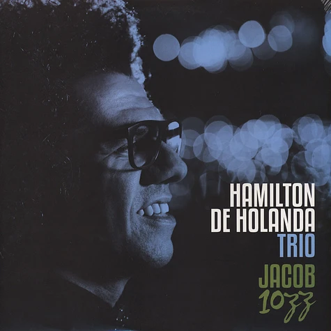 Hamilton De Holanda Trio - Jacob 10Zz