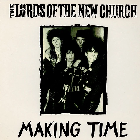 Lords Of The New Church - Making Time
