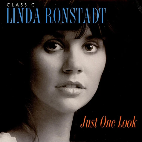 Linda Ronstadt - Classic Linda Ronstadt: Just One Look