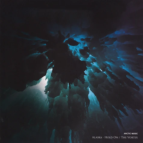 Alaska - Hold On / Vortex