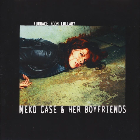 Neko Case & Her Boyfrinds - Furnace Room Lullaby