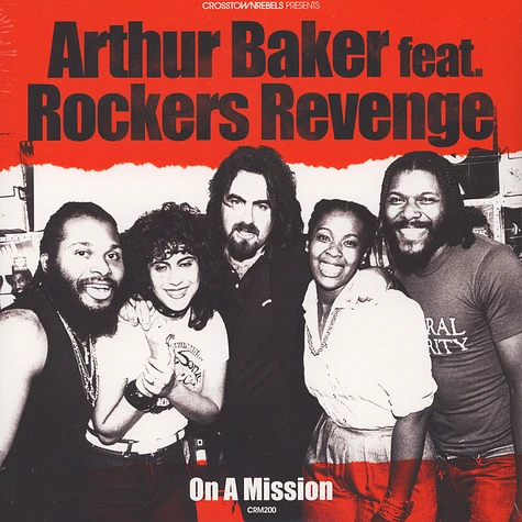 Arthur Baker - On A Mission Feat. Rockers Revenge