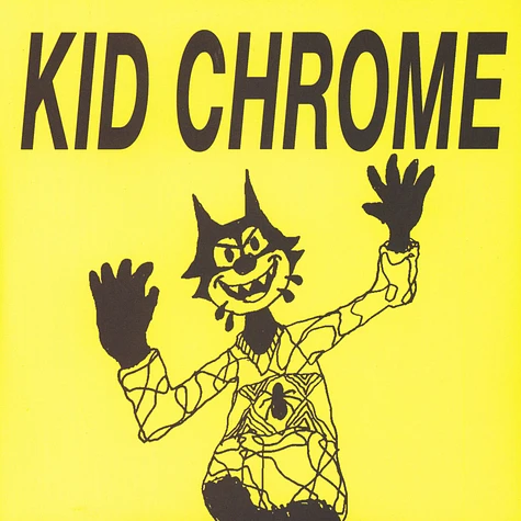 Kid Chrome - I've Had It