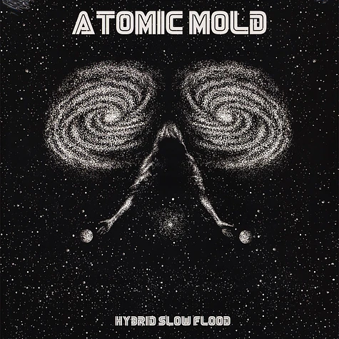 Atomic Mold - Hybrid Slow Flood Black Vinyl Edition