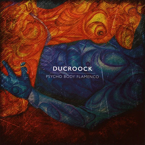 DuCroock - Psycho Body Flamenco