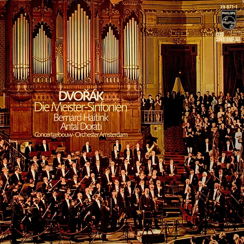 Antonín Dvořák, Concertgebouworkest, Bernard Haitink, Antal Dorati - Die Meister-Sinfonien Nr.8 Und Nr.9 >Aus Der Neuen Welt<
