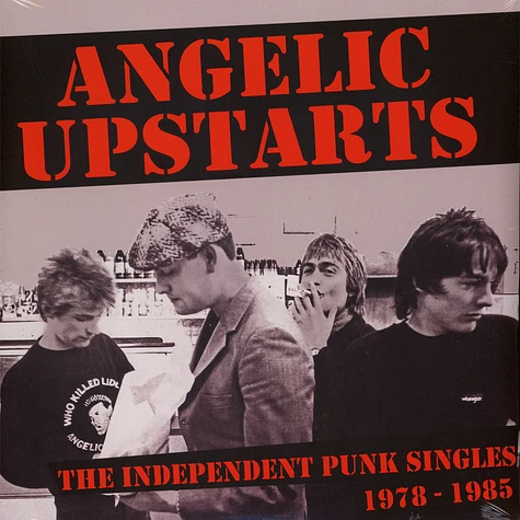 Angelic Upstarts - Independent Punk Singles 1977-1985