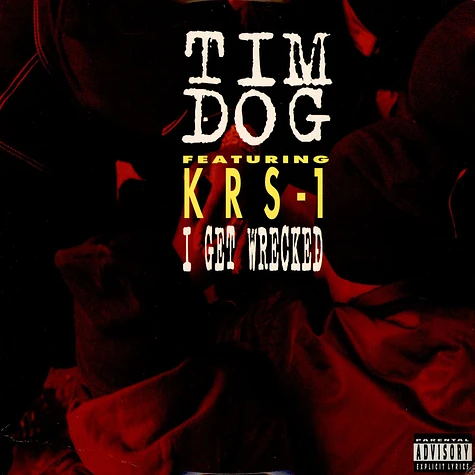 Tim Dog Featuring KRS-One - I Get Wrecked