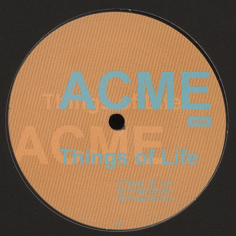 ACME - Things Of Life