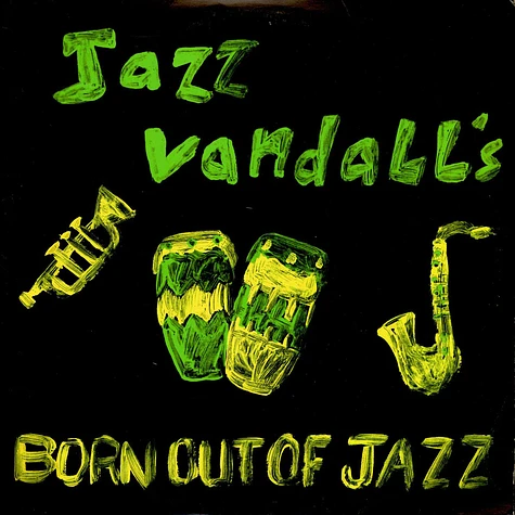 Jazz Vandall's - Born Out Of Jazz