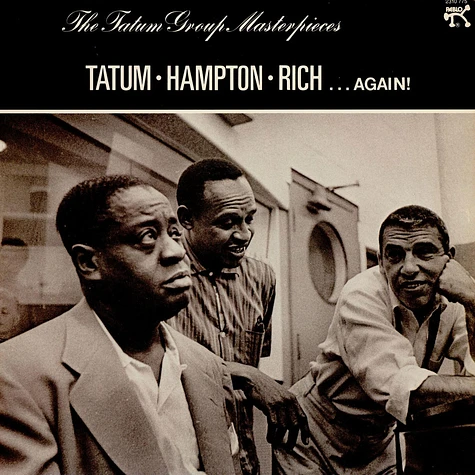 Art Tatum • Lionel Hampton • Buddy Rich - . . . Again! - The Tatum Group Masterpieces
