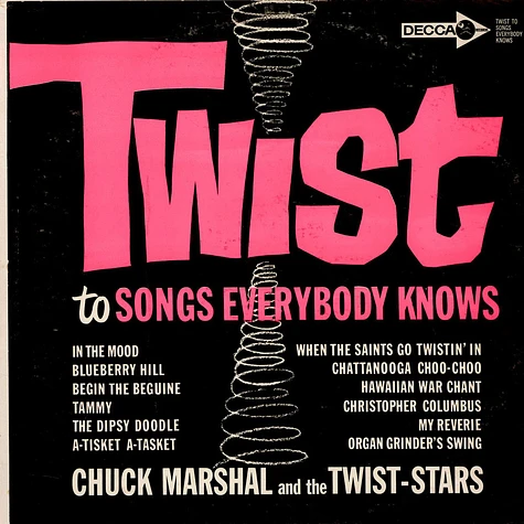 Chuck Marshal And The Twist-Stars - Twist To Songs Everybody Knows