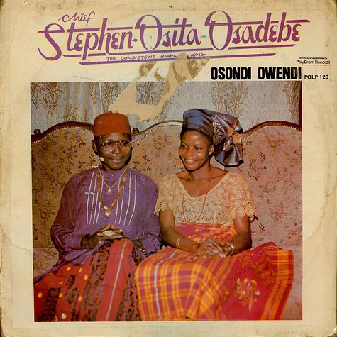 Chief Stephen Osita Osadebe & His Nigeria Sound Makers International - Osondi Owendi