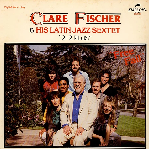 Clare Fischer & His Latin Jazz Sextet - 2+2 Plus. Free Fall