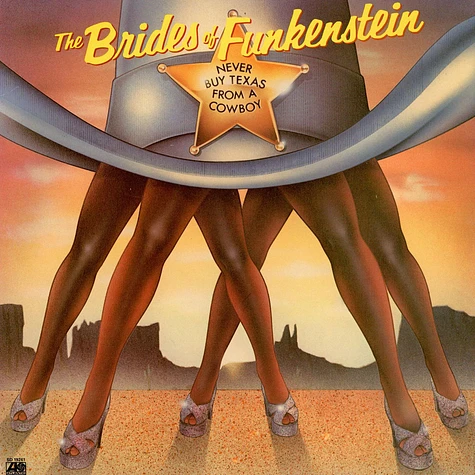 Brides Of Funkenstein - Never Buy Texas From A Cowboy