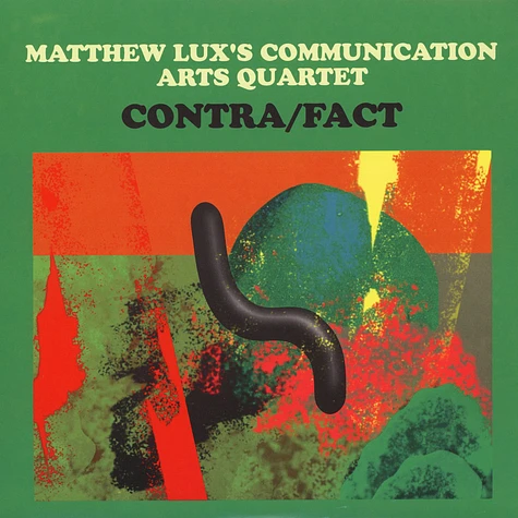 Matthew Lux's Communication Arts Quartet - Contra / Fact
