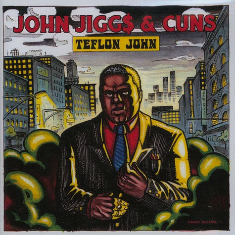 John Jiggs & Cuns - Teflon John