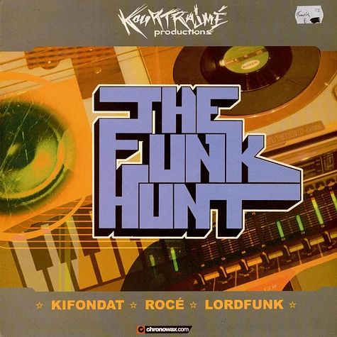 Kifondat / Lordfunk / Rocé - The Funk Hunt