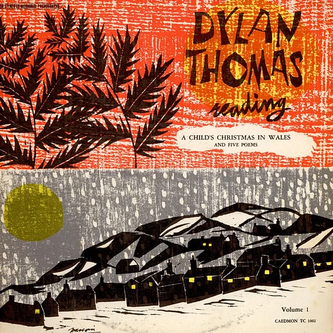 Dylan Thomas - Dylan Thomas Reading A Child's Christmas In Wales And Five Poems Vol.1